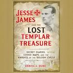 Jesse James and the Lost Templar Treasure