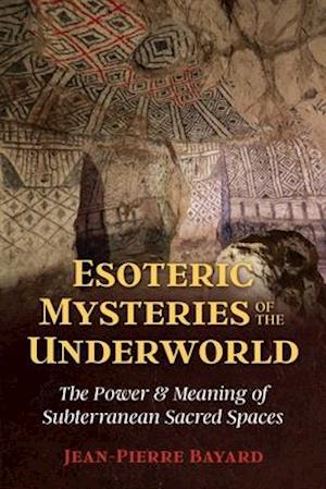 Esoteric Mysteries of the Underworld