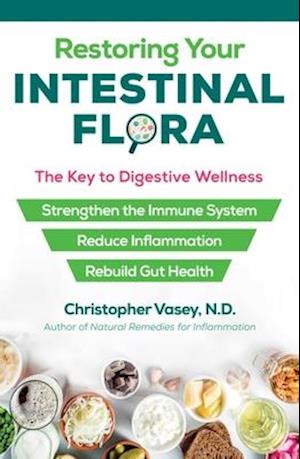 Restoring Your Intestinal Flora