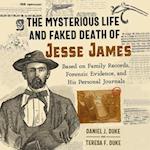 Mysterious Life and Faked Death of Jesse James
