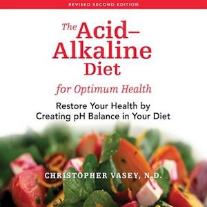 Acid-Alkaline Diet for Optimum Health