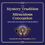 Mystery Tradition of Miraculous Conception