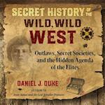Secret History of the Wild, Wild West