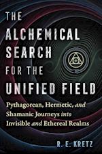 Alchemical Search for the Unified Field