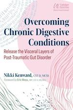 Overcoming Chronic Digestive Conditions