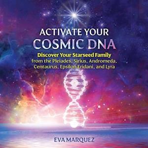 Activate Your Cosmic DNA