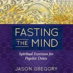 Fasting the Mind