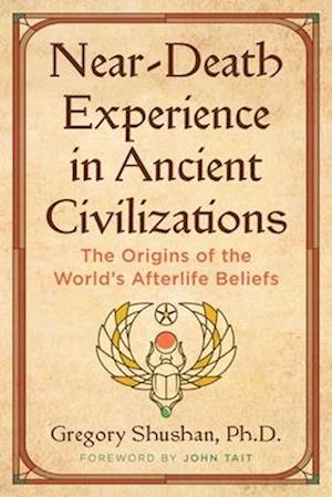 Near-Death Experience in Ancient Civilizations