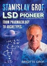 Stanislav Grof, LSD Pioneer