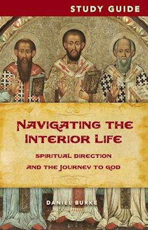 Navigating the Interior Life Study Guide