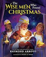 The Wise Men Who Found Christmas