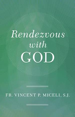 Rendezvous with God