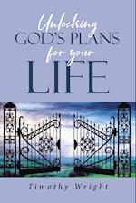 Unlocking God's Plans for Your Life