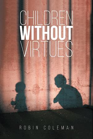 Children Without Virtues