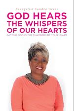 God Hears the Whispers of Our Hearts