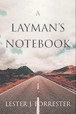 A Layman's Notebook