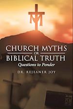 Church Myths or Biblical Truth