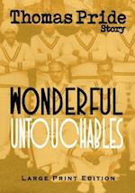 Wonderful Untouchables