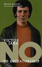 No To Dictatorship: Victor Jara