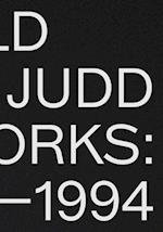Donald Judd: Artworks 1970-1994