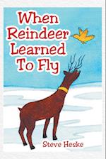 When Reindeer Learned to Fly