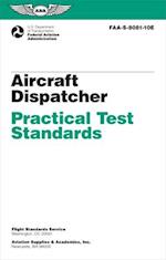 Aircraft Dispatcher Practical Test Standards (2024)