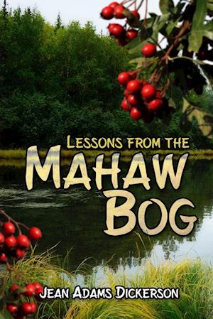 Lessons from the Mahaw Bog