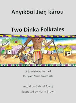 Two Dinka Folktales