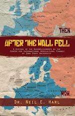 After the Wall Fell