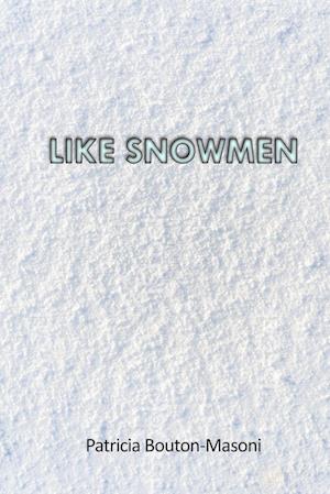 Like Snowmen