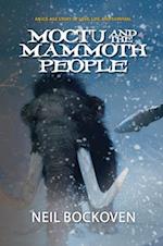 Moctu and the Mammoth People : Illustrated Edition 