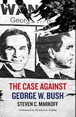 Case Against George W. Bush