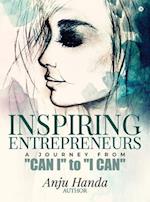 Inspiring Entrepreneurs: A Journey From "Can I" to "I Can" 