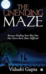 The Unending Maze