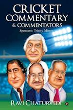 Cricket Commentary & Commentators