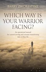 WHICH WAY IS YOUR WARRIOR FACING?