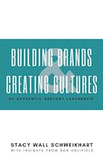 BUILDING BRANDS & CREATING CULTURES