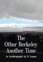 THE OTHER BERKELEY ANOTHER TIME