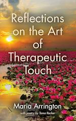 Reflections on the Art of Therapeutic Touch