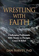 Wrestling with Faith