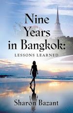 Nine Years in Bangkok