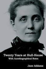 Twenty Years at Hull-House