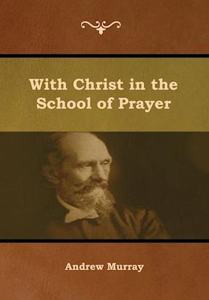 With Christ in the School of Prayer