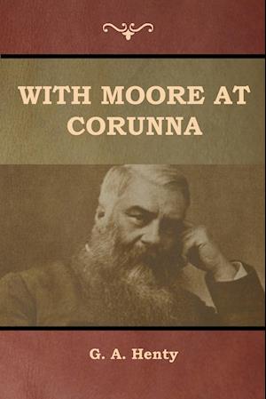 With Moore at Corunna