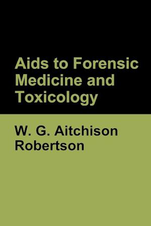 Aids to Forensic Medicine and Toxicology