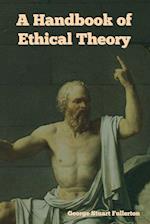 A Handbook of Ethical Theory 