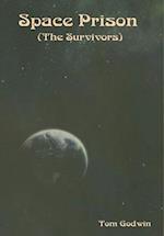 Space Prison (The Survivors) 