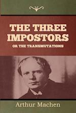 The Three Impostors or The Transmutations 