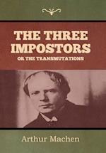 The Three Impostors or The Transmutations 