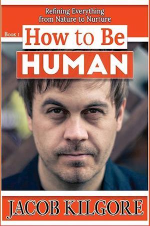 How to Be Human